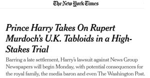 PRINCE HARRY TAKES ON RUPERT MURDOCK NEW YORK TIMES REPORT